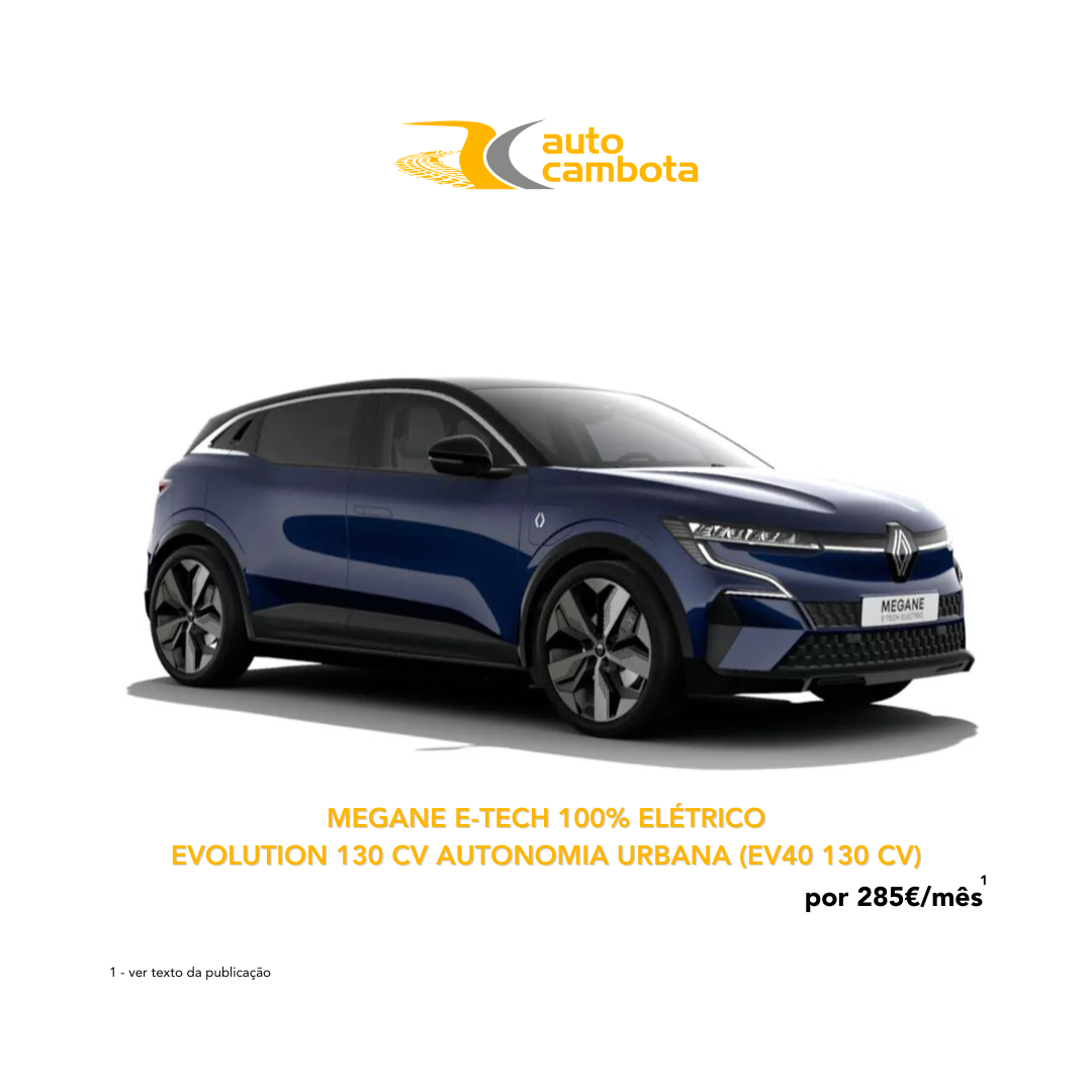 Megane E-Tech 100% Elétrico Evolution 130cv Autonomia Urbana EV40